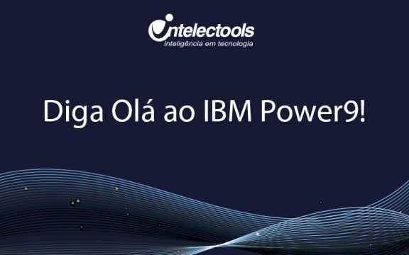Diga Olá ao IBM POWER9