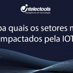 Saiba quais os setores mais impactados pela Internet das Coisas (IoT)