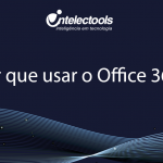 Por que usar o Office 365?