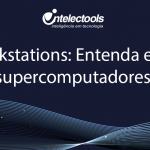 Workstations: Entenda estes supercomputadores!